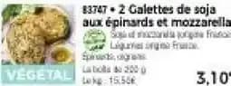 2 Galettes de soja aux épinards et mozzarella