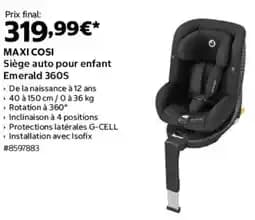 Maxi cosi siège auto pour enfant emerald 360s