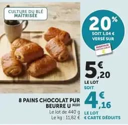 U 8 pains chocolat pur beurre