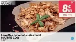 MAÎTRE COQ Lamelles de kébab cuites halal