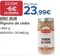 ERIC BUR Pignons de cèdre