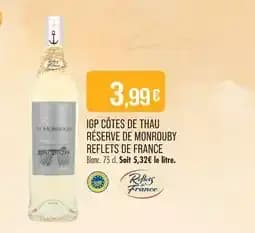 Reflets de france igp côtes de thau réserve de monrouby blanc