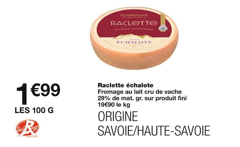 Raclette échalote