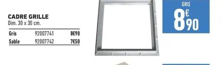 CADRE GRILLE