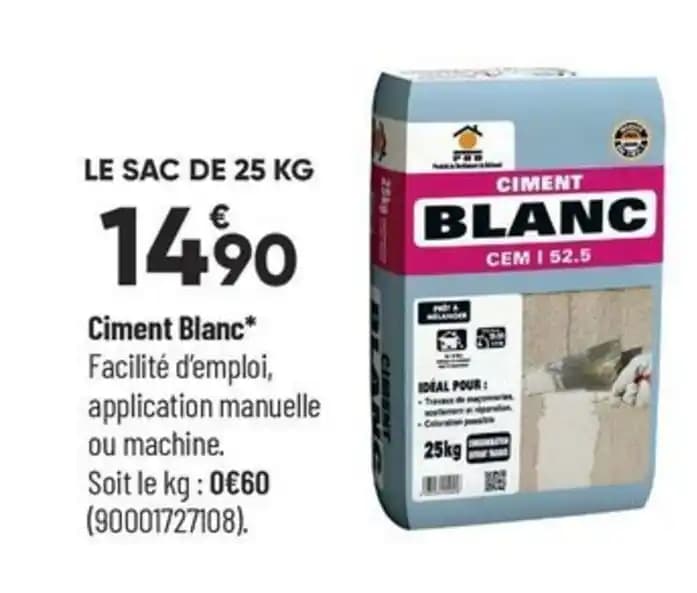 Ciment Blanc*