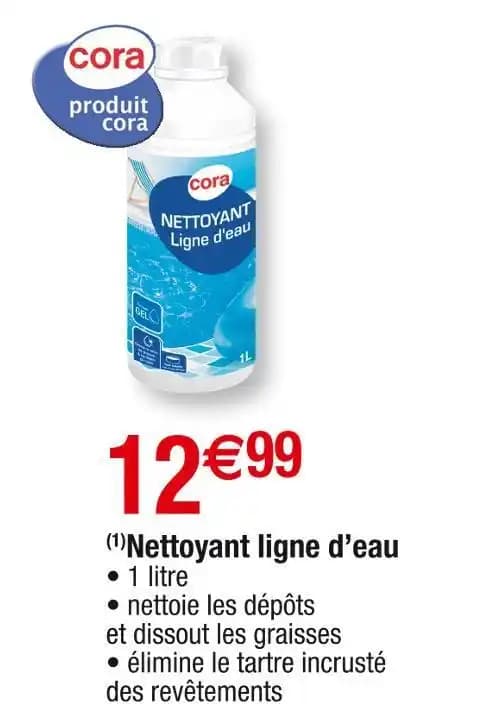cora (1)Nettoyant ligne d’eau