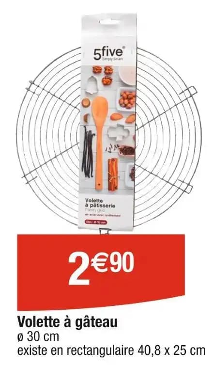 5 five Volette à gâteau