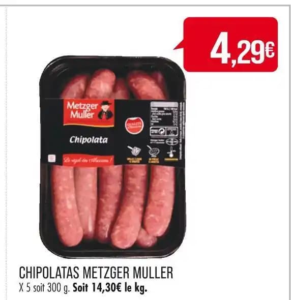 METZGER MULLER CHIPOLATAS