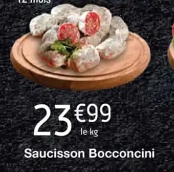 Saucisson Bocconcini