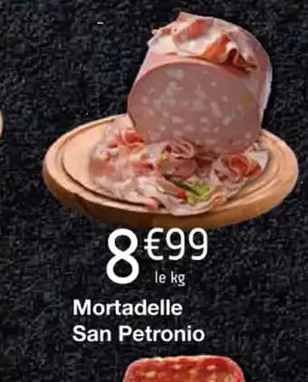 Mortadelle San Petronio