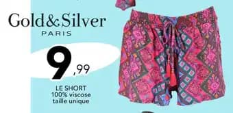 Gold & Silver LE SHORT