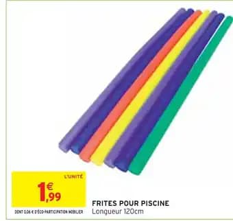 FRITES POUR PISCINE