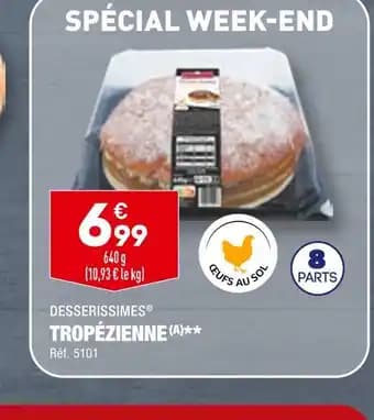 DESSERISSIMES TROPÉZIENNE