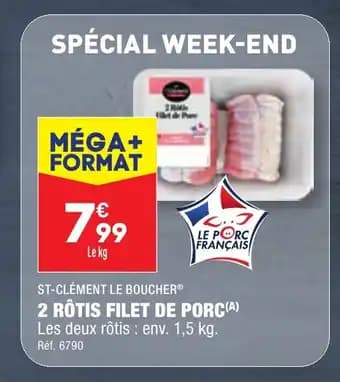 2 RÔTIS FILET DE PORC