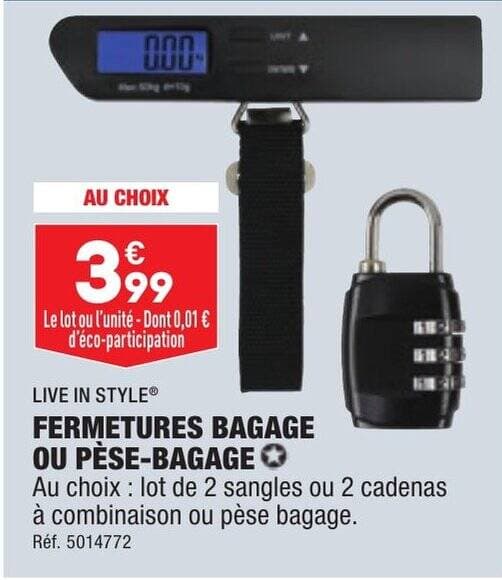 FERMETURES BAGAGE OU PÈSE-BAGAGE