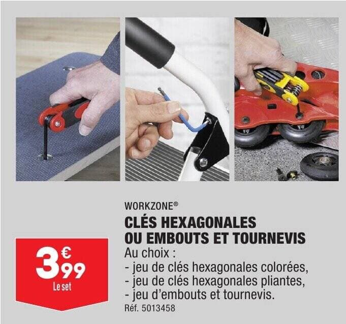 CLÉS HEXAGONALES OU EMBOUTS ET TOURNEVIS Au choix :