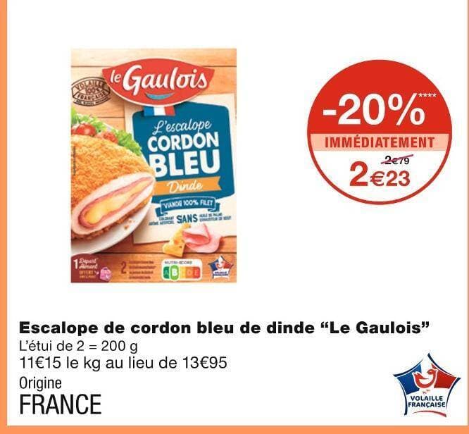 Le Gaulois Escalope de cordon bleu de dinde