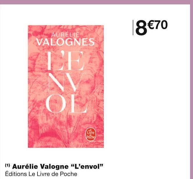 Éditions Le Livre de Poche Aurélie Valogne “L’envol”