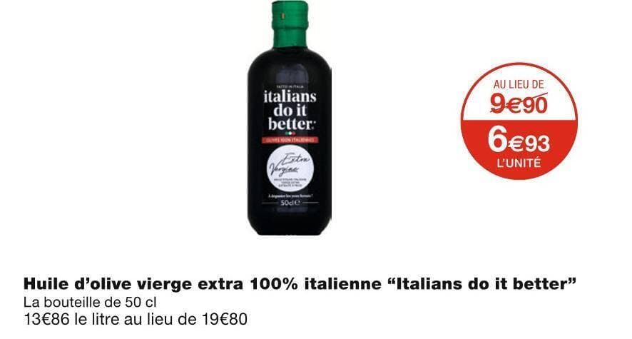 Italians do it better Huile d’olive vierge extra 100% italienne