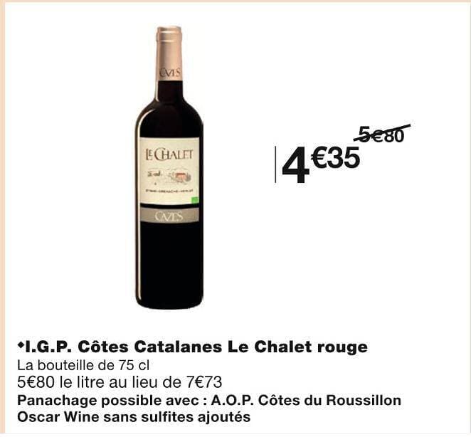 I.G.P. Côtes Catalanes Le Chalet rouge