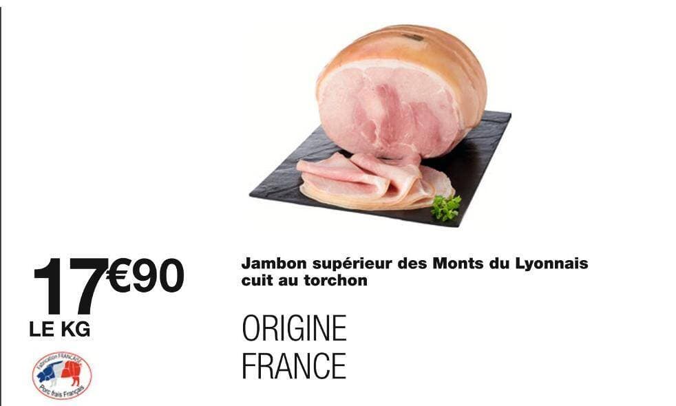 Jambon supérieur des Monts du Lyonnais cuit au torchon