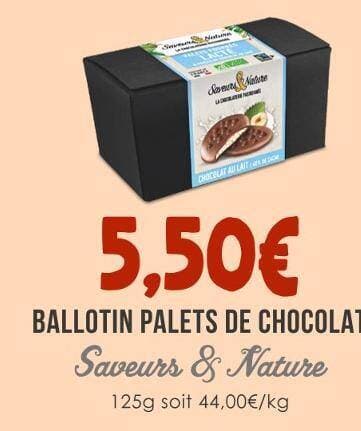 Saveurs & Nature BALLOTIN PALETS DE CHOCOLAT