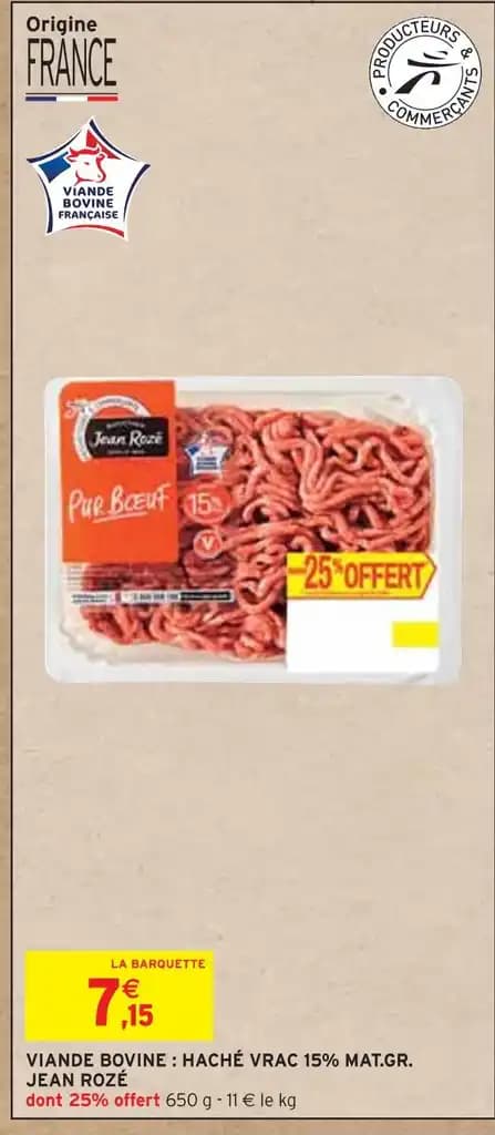 JEAN ROZÉ VIANDE BOVINE : HACHÉ VRAC 15% MAT. GR