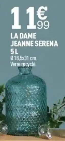 LA DAME JEANNE SERENA 5L