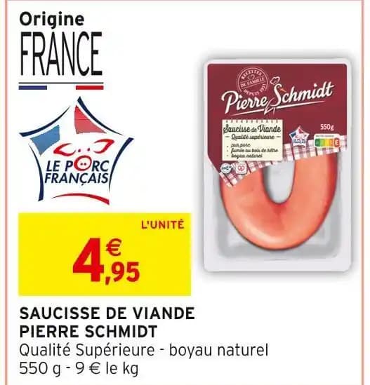 PIERRE SCHMIDT SAUCISSE DE VIANDE