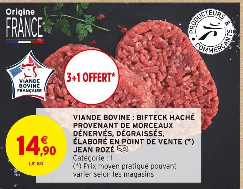 JEAN ROZÉ VIANDE BOVINE : BIFTECK HACHÉ PROVENANT DE MORCEAUX DÉNERVÉS, DÉGRAISSÉS, ÉLABORÉ EN POINT DE VENTE