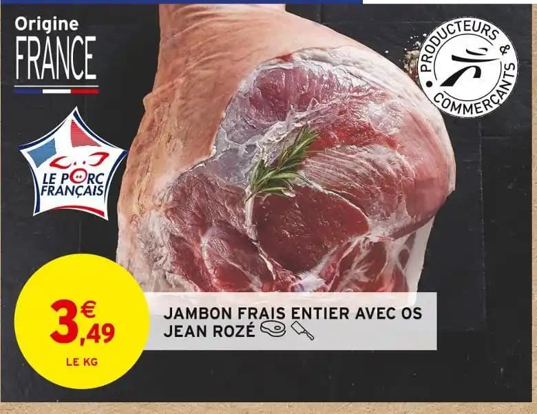 JEAN ROZÉ JAMBON FRAIS ENTIER AVEC OS