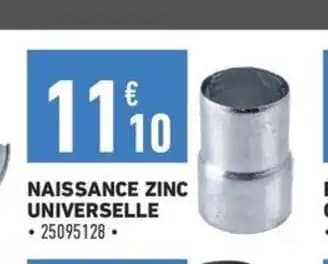 NAISSANCE ZINC UNIVERSELLE