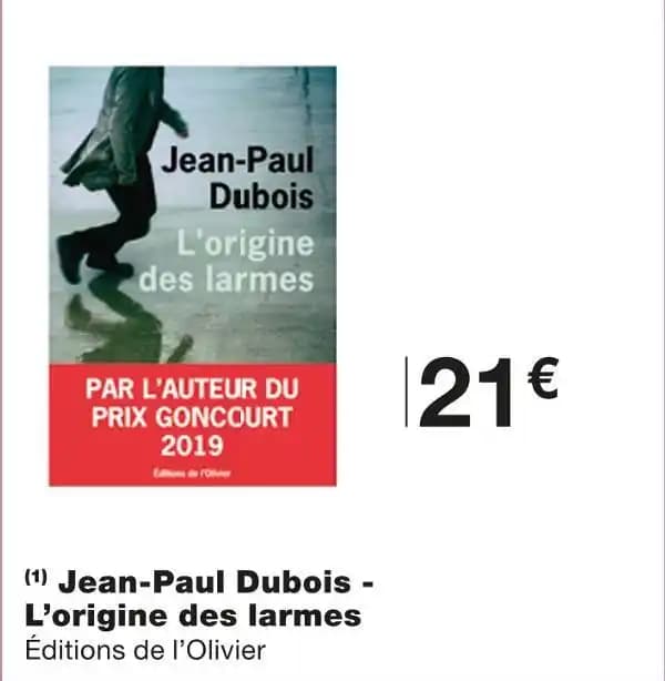 Jean-Paul Dubois - L’origine des larmes