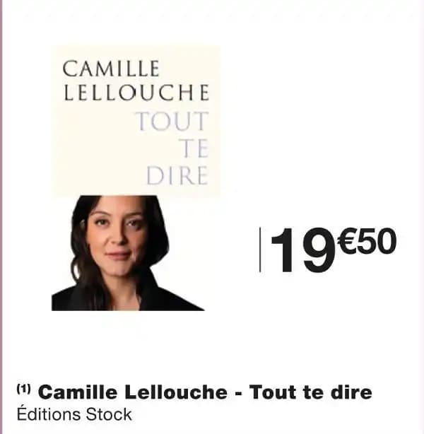 Éditions Stock Camille Lellouche Tout te dire