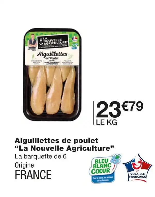 La Nouvelle Agriculture Aiguillettes de poulet