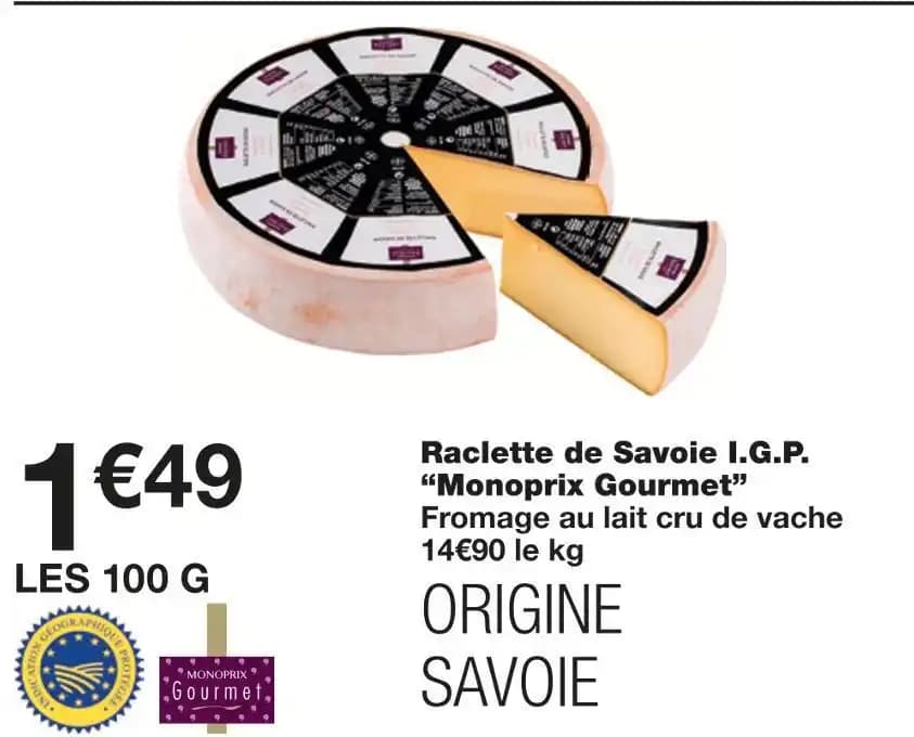 Monoprix Gourmet Raclette de Savoie I.G.P