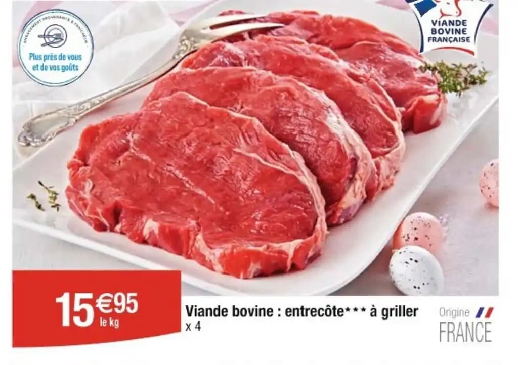 Viande bovine: entrecôte*** à griller Origine