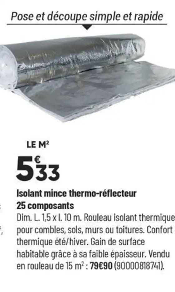 Isolant mince thermo-réflecteur 25 composants