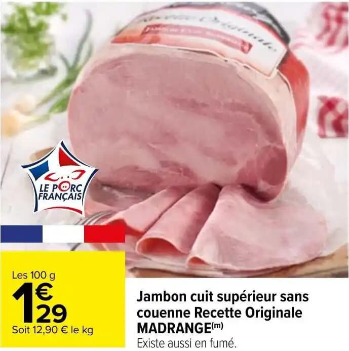 Jambon cuit supérieur sans couenne Recette Originale MADRANGE(m)