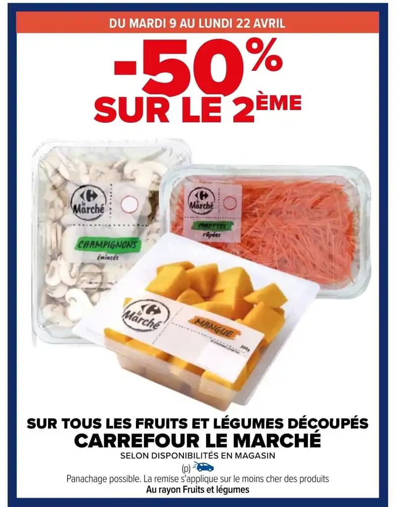 SUR TOUS LES FRUITS ET LÉGUMES DÉCOUPÉS CARREFOUR LE MARCHÉ