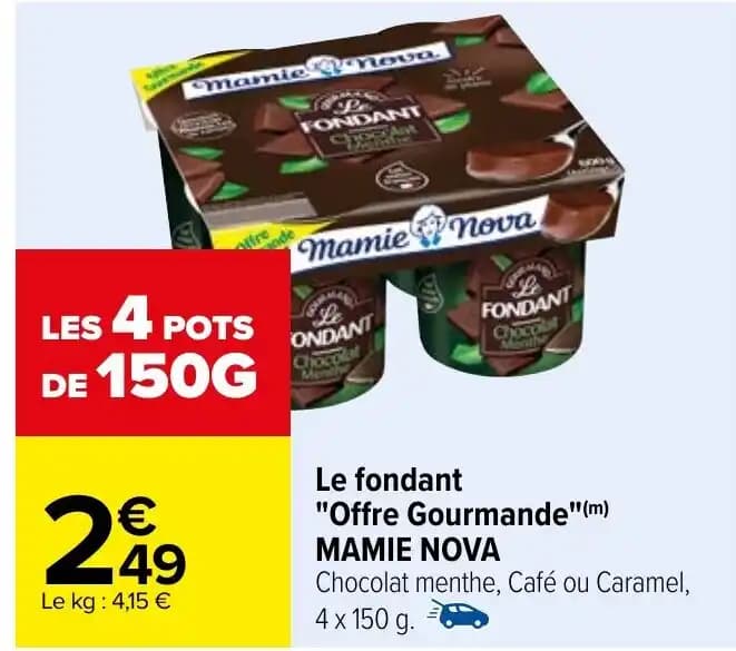 Le fondant "Offre Gourmande"(m) MAMIE NOVA