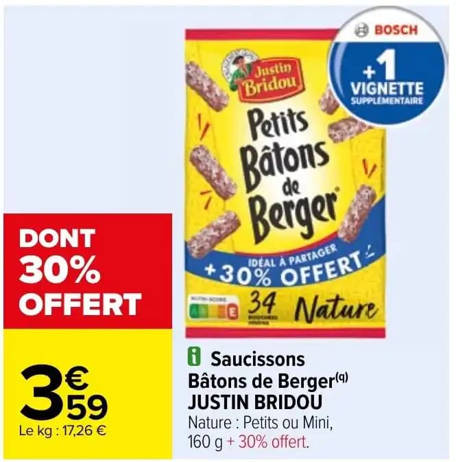 i Saucissons Bâtons de Berger (9) JUSTIN BRIDOU Nature Petits ou Mini, 160 g +30% offert.