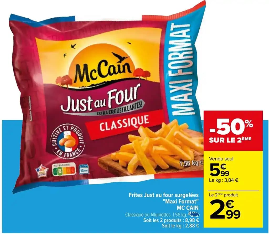 Frites Just au four surgelées "Maxi Format" MC CAIN