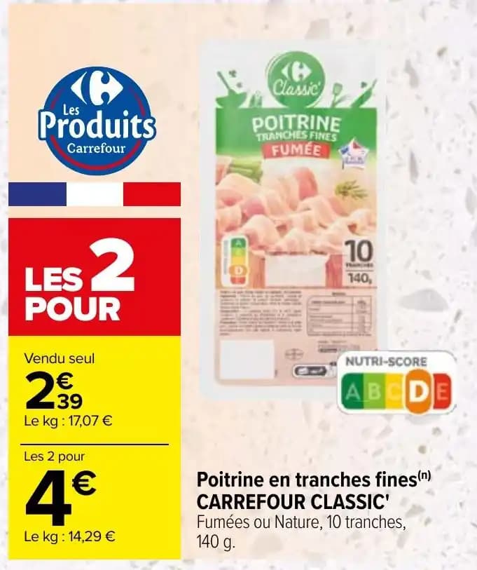 Poitrine en tranches fines (n) CARREFOUR CLASSIC' Fumées ou Nature, 10 tranches, 140 g.