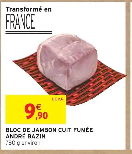 ANDRÉ BAZIN BLOC DE JAMBON CUIT FUMÉE
