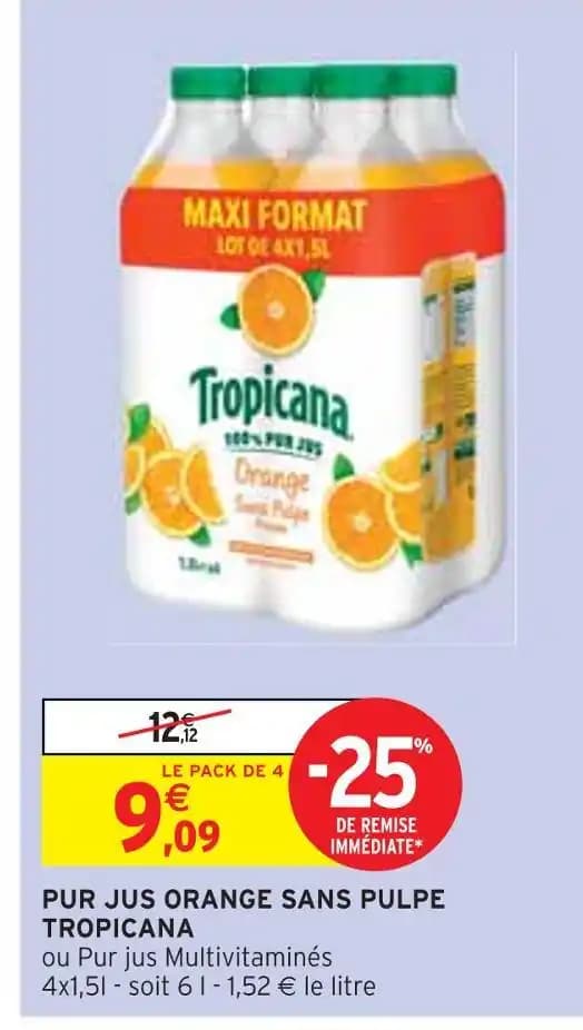 TROPICANA PUR JUS ORANGE SANS PULPE