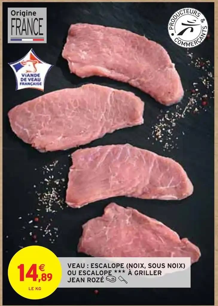 JEAN ROZÉ VEAU : ESCALOPE (NOIX, SOUS NOIX) OU ESCALOPE À GRILLER