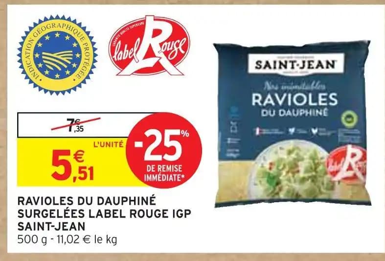 SAINT-JEAN RAVIOLES DU DAUPHINÉ SURGELÉES LABEL ROUGE IGP