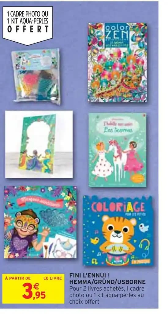 HEMMA / GRÜND / USBORNE FINI L'ENNUI !