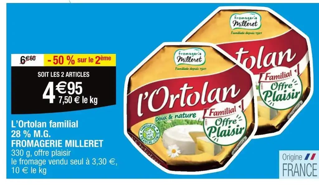 FROMAGERIE MILLERET L’Ortolan familial 28 % M.G
